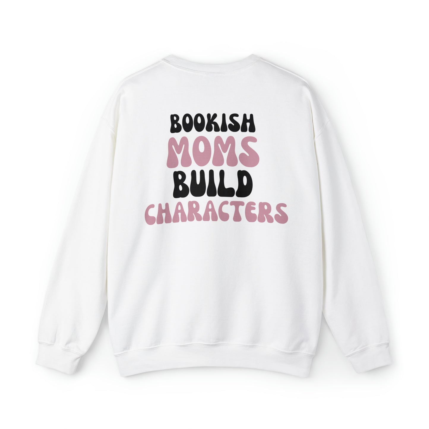 Bookish Moms Build Characters Crewneck Sweatshirt